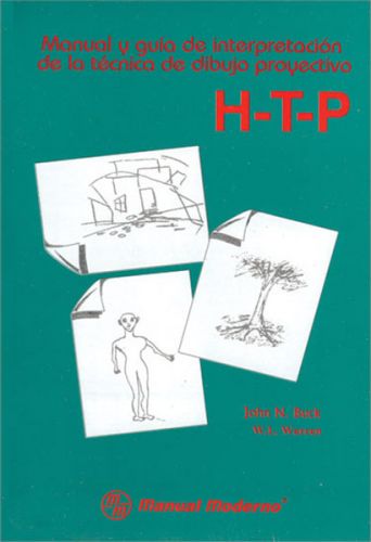 HTP. Manual y guía de interpretación de la técnica de dibujo proyectivo