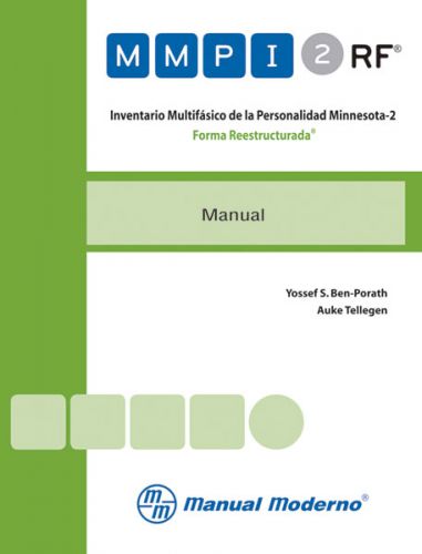 MMPI-2RF. INVENTARIO MULTIFÁSICO DE LA PERSONALIDAD MINNESOTA-2 FORMA REESTRUCTURADA