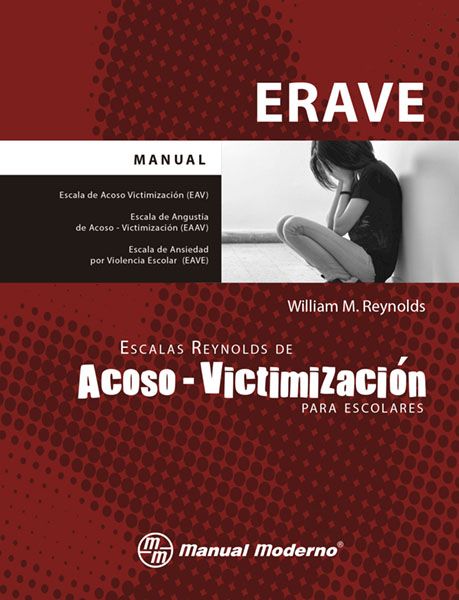 ERAVE. ESCALAS REYNOLDS DE ACOSO-VICTIMIZACION PARA ESCOLARES