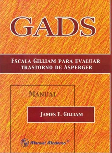 GADS. ESCALA GUILLIAM PARA EVALUAR TRASTORNOS DE ASPERGER